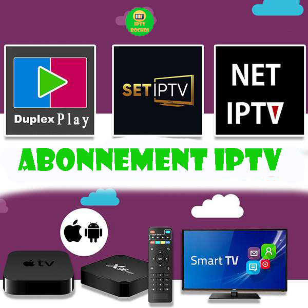 abonnement iptv 12 mois Smart TV Apple TV Box TV Android TV Firestick